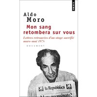 Mon sang retombera sur vous - Lettres retrouvées d'un otage sacrifié (mars-mai 1978)