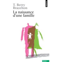 La Naissance d'une famille - Ou comment se tissent les liens