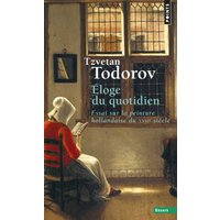 Eloge du quotidien : essai sur la peinture hollandaise du XVIIe siècle