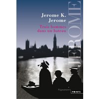 Trois hommes dans un bateau - (sans oublier le chien)