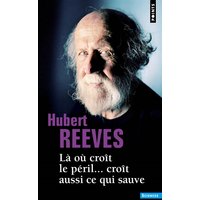 Là où croît le péril... croît aussi ce qui sauve