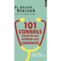 101 conseils pour ne pas atterrir aux urgences