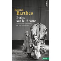 Écrits sur le théâtre - Textes réunis et présentés par Jean-Loup Rivière