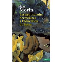 Les sept savoirs nécessaires à l'éducation du futur