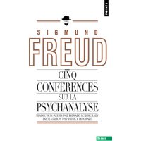 Cinq conférences sur la psychanalyse