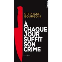 A chaque jour suffit son crime