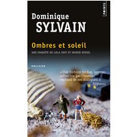 Une enquête de Lola Jost et Ingrid Diesel. Ombres et soleil