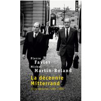 La Décennie Mitterrand, tome 2 - Les Epreuves (1984-1988 - Tome 2
