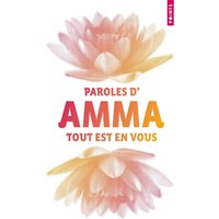 Tout est en vous (collector) - Paroles d'Amma