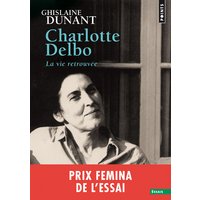Charlotte Delbo : la vie retrouvée