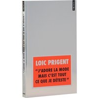 J'adore la mode mais c'est tout ce que je déteste