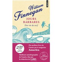 Jours barbares : une vie de surf