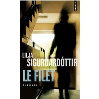 Reykjavik noir : la trilogie. Vol. 2. Le filet