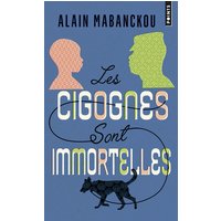 Les cigognes sont immortelles