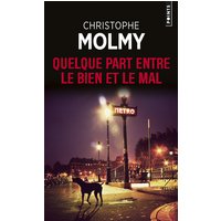 Quelque part entre le bien et le mal