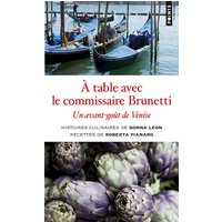 A table avec le commissaire Brunetti : un avant-goût de Venise