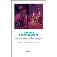 Les Bûchers de Bocanegra, tome 2 (T2 ) - Les Aventures du Capitaine Alatriste