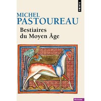 Bestiaires du Moyen Age