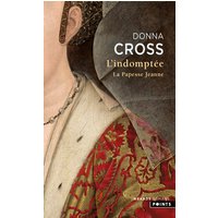 L'indomptée : le roman de la papesse Jeanne