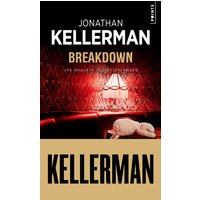 Une enquête d'Alex Delaware. Breakdown