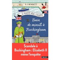 Sa Majesté mène l'enquête, tome 2 - Bain de minuit à Buckingham