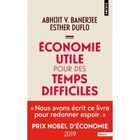 Economie utile pour des temps difficiles - Prix Nobel d'économie 2019
