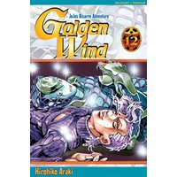 Golden wind : Jojo's bizarre adventure. Vol. 12. Mon nom est Doppio