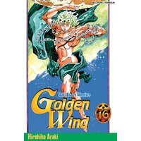 Golden wind : Jojo's bizarre adventure. Vol. 16
