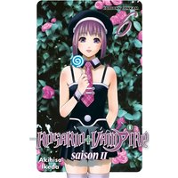 Rosario + Vampire : saison II. Vol. 6