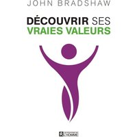 Découvrir ses vraies valeurs et cheminer vers l'intégrité