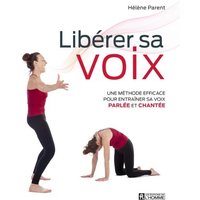 Libérer sa voix : une méthode efficace pour entraîner sa voix parlée et chantée