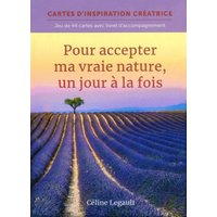 Pour accepter ma vraie nature, un jour à la fois : jeu de 44 cartes avec livret d'accompagnement