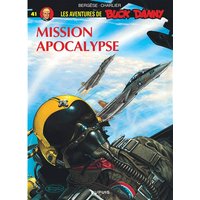 Les aventures de Buck Danny. Vol. 41. Mission Apocalypse