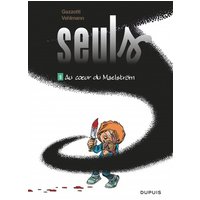 Seuls - Tome 5 - Au coeur du Maelström