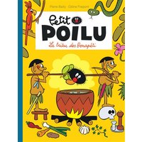 Petit Poilu - Tome 5 - La tribu des Bonapéti (nouvelle maquette)
