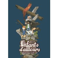 Les enfants d'ailleurs - L'Intégrale - Tome 2 - Le Père Gab