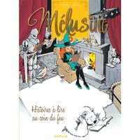 Mélusine - Tome 4 - Histoires à lire au coin du feu (réédition)