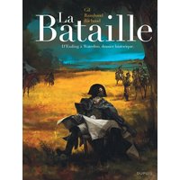 La Bataille - L'intégrale - Tome 0 - La Bataille - Édition intégrale