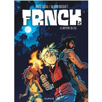 FRNCK - Tome 2 - Le baptême du feu