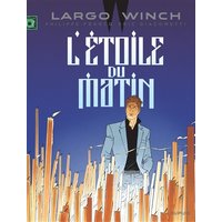 Largo Winch - Tome 21 - L'étoile du matin (Edition documentée)