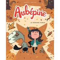 Aubépine - Tome 2 - Le renard furax