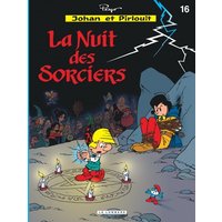 Johan et Pirlouit : d'après Peyo. Vol. 16. La nuit des sorciers