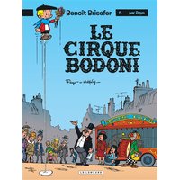 Benoît Brisefer (Lombard) - Tome 5 - Le Cirque Bodoni