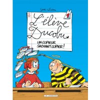 L'élève Ducobu. Vol. 1. Un copieur sachant copier