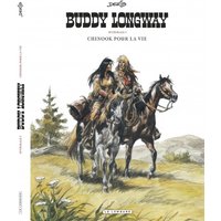 Buddy Longway : intégrale. Vol. 1. Chinook pour la vie
