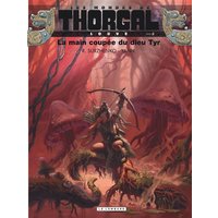 Les mondes de Thorgal. Louve. Vol. 2. La main coupée du dieu Tyr