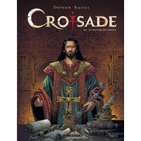 Croisade : cycle Nomade. Vol. 7. Le maître des sables