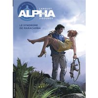 Alpha : saison 2. Vol. 13. Le syndrome de Maracamba