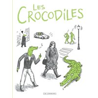 Les crocodiles : témoignages sur le harcèlement et le sexisme ordinaire