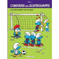 L'Univers des Schtroumpfs - Tome 6 - Les Schtroumpfs font du sport